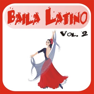 Baila Latino Vol. 2