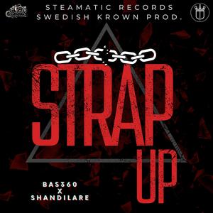 Strap Up (feat. Shandilare) [Explicit]