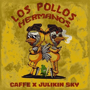 Los Pollos Hermanos (Explicit)