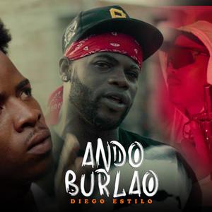 Ando Burlao (feat. Diego Estilo)