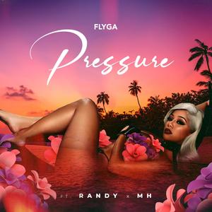 Pressure (feat. RANDY & MH)