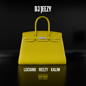 DJ JEEZY - Birkin Bag (Explicit)