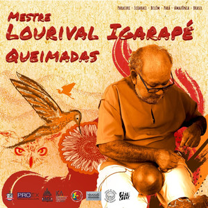 Mestre Lourival Igarapé Queimadas