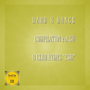 Hard & Dance Compilation, Vol. 50 - 8 Club Hymns ESM