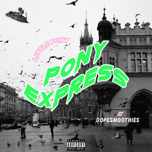 PONY EXPRESS (Explicit)
