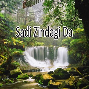 Sadi Zindagi Da