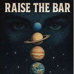 Raise The Bar (Explicit)