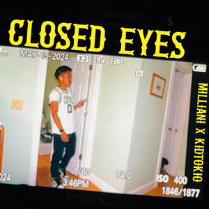 Closed Eyes (feat. KidTokio) [Explicit]