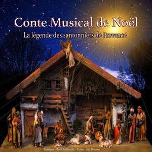 Conte Musical de Noël (La légende des santonniers de Provence)