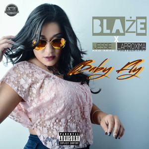 Baby Fly (feat. Jessie Laproxima) [Explicit]