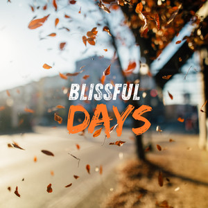 Blissful Days