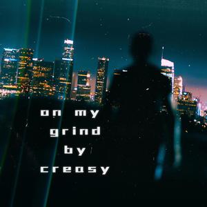 on my grind (Explicit)