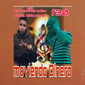 Moviendo dinero (feat. El tremendo del bloke)