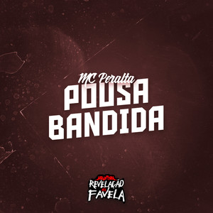 Pousa Bandida (Explicit)