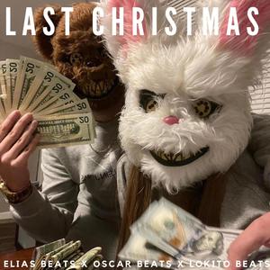 Last Christmas (feat. Elias Beats & OB run it up) (Detroit Beat)