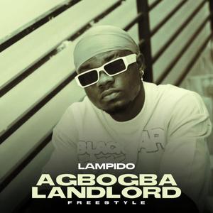 Agbogba Landlord (Explicit)