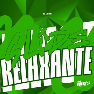 Slide Relaxante (Explicit)