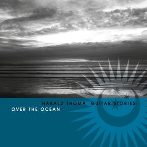 Over the Ocean: Guitar Stories