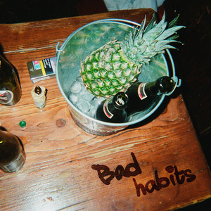 Bad Habits (Explicit)