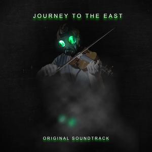 Journey to the East (Original Soundtrack)