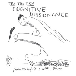 Try Try Try Cognitive Dissonance
