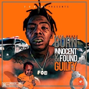 Born Innocent & Found Guilty (Explicit)