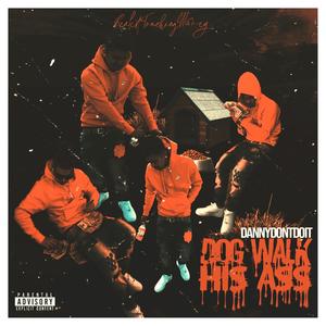 Dog walk his ass (Explicit)