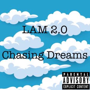Chasing Dreams (Explicit)