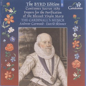 Byrd: Cantiones sacrae 1589; Propers for the Purification of the Blessed Virgin Mary (Byrd Edition 8)