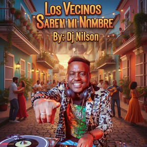 Los Vecinos Saben Mi Nombre (Radio Edit)
