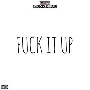 **** It Up (Explicit)