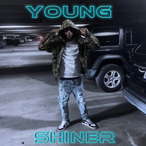 Young Shiner (Explicit)