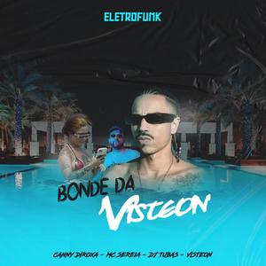 BONDE DA VISTEON (feat. VISTEON, DJ Tubas & Mc Sereia) (ELETROFUNK REMIX)