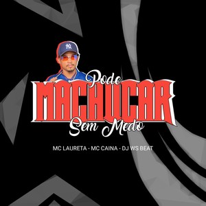 DJ WS BEAT - PODE MACHUCAR SEM MEDO - ELETROFUNK (Explicit)
