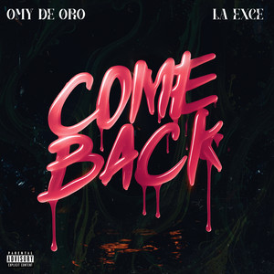 COMEBACK (Explicit)