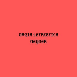 Orgia Letristica