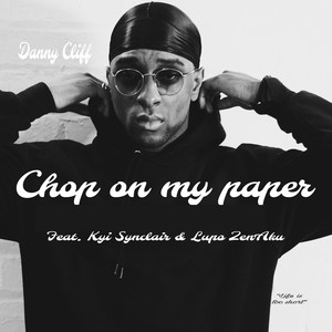 Chop on My Paper (Explicit)