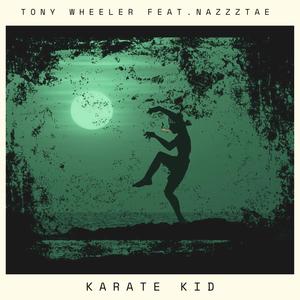 Karate Kid (feat. Nazzztae) [Explicit]