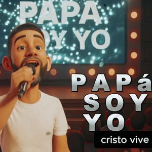 Papá Soy Yo