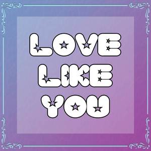 Love Like you (From "Steven Universe")