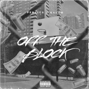 Off the Block (feat. KKacem) [Explicit]