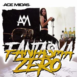 Fantasma Zero (Explicit)