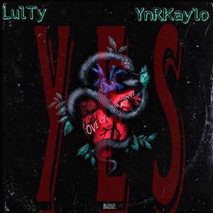 Yes (feat. Lul Ty) [Explicit]