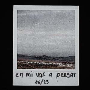 En mi vas pensar