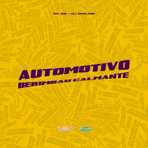 Automotivo Berimbau Calmante (Explicit)