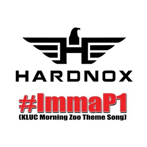 #ImmaP1 (KLUC Morning Zoo Theme Song) - Single