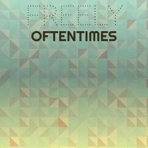 Freely Oftentimes