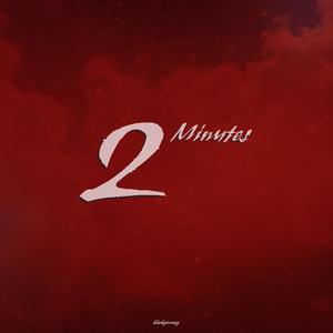 2 Minutes (Explicit)