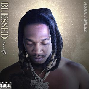 Blessed (freestyle) (Explicit)