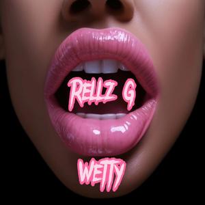 Wetty (Explicit)